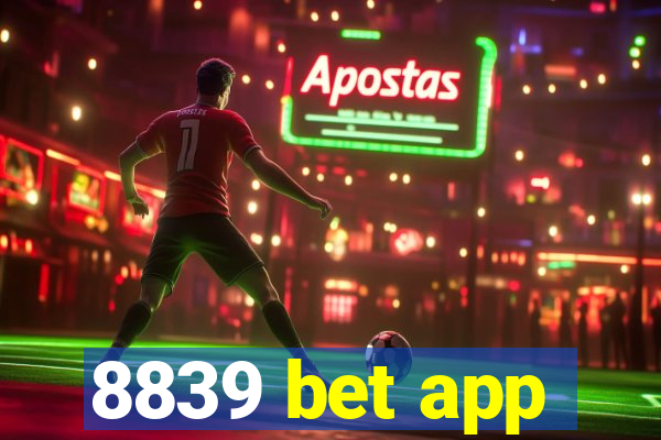 8839 bet app